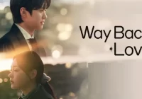 Download Drama Korea Way Back Love Subtitle Indonesia